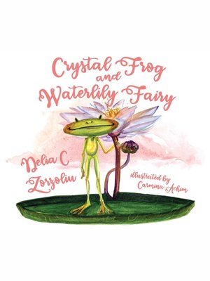 cover image of Crystal Frog and Waterlily Fairy